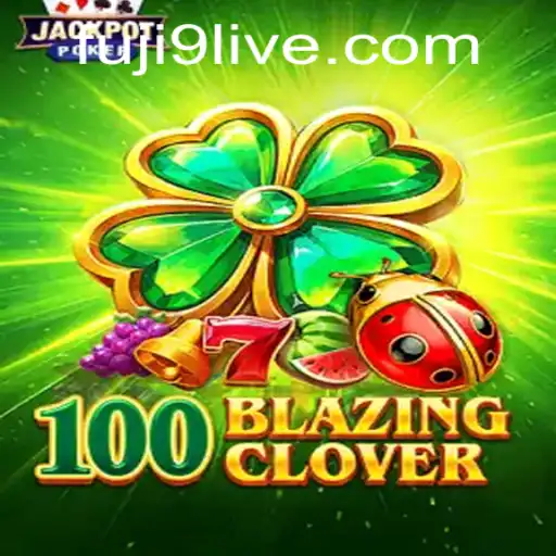 Introducing 100BlazingClover: An Exciting Fusion of Strategy and Adventure